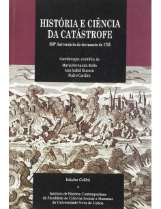HISTORIA E CIENCIA DA CATASTROFE 250º ANIVERSARIO DO TERRAMOTO DE 1755